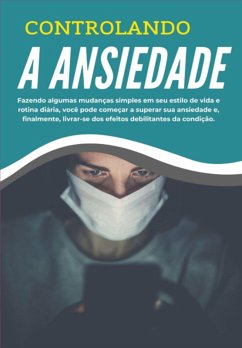 Ebook Controlando A Ansiedade (eBook, ePUB) - Scully, Aldo