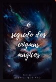 O Segredo Dos Enigmas Mágicos (eBook, ePUB)