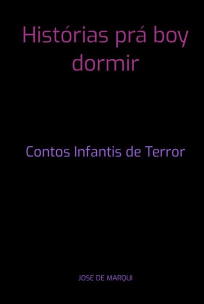Histórias Prá Boy Dormir (eBook, PDF) Histórias Prá Boy Dormir (eBook, PDF)
