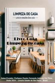 Guia Para Limpeza De Casa Em Todos Os Tempos (eBook, ePUB)