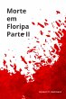 Morte Em Floripa Parte 2 (eBook, PDF) - Bild 1