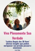 Lésbica Depois Dos 30 Anos (eBook, ePUB) Lésbica Depois Dos 30 Anos (eBook, ePUB)