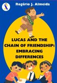 Lucas And The Chain Of Friendship (eBook, ePUB)