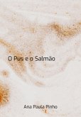 O Pus E O Salmão (eBook, ePUB)