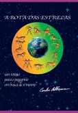 A Rota Das Estrelas (eBook, ePUB) A Rota Das Estrelas (eBook, ePUB)