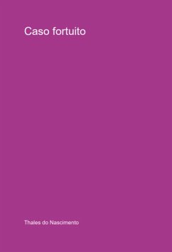 Caso Fortuito (eBook, ePUB) - Nascimento, Thales Do