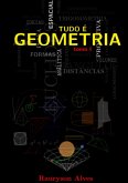Tudo É Geometria (eBook, PDF) Tudo É Geometria (eBook, PDF)