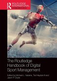 The Routledge Handbook of Digital Sport Management The Routledge Handbook of Digital Sport Management