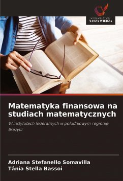 Matematyka finansowa na studiach matematycznych - Stefanello Somavilla, Adriana;Stella Bassoi, Tânia