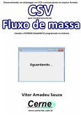 Desenvolvendo Um Datalogger Em Vc# E Armazenando No Arquivo Formato Csv Para Monitoramento De Fluxo De Massa Usando O Esp8266 (nodemcu) Programado No Arduino (eBook, PDF)