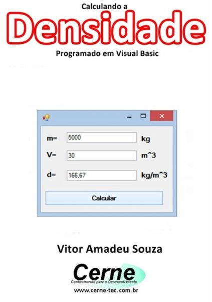 Calculando A Densidade Programado Em Visual Basic (eBook, PDF) Calculando A Densidade Programado Em Visual Basic (eBook, PDF)