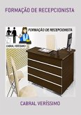Formação De Recepcionista (eBook, ePUB) Formação De Recepcionista (eBook, ePUB)