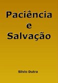 Paciência E Salvação (eBook, ePUB)