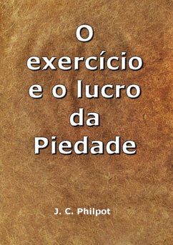 O Exercício E O Lucro Da Piedade (eBook, ePUB) - Dutra, Silvio