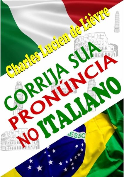 Corrija Sua Pronúncia No Italiano (eBook, PDF)