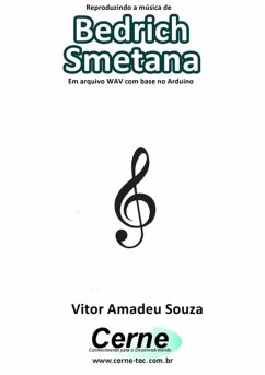 Cover Reproduzindo A Música De Bedrich Smetana Em Arquivo Wav Com Base No Arduino (eBook, PDF)