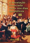 A Revelação Anunciada Como Nos Dias Apostólicos Ii (eBook, ePUB)