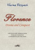Florence, Drama And Conquest (eBook, ePUB) Florence, Drama And Conquest (eBook, ePUB)