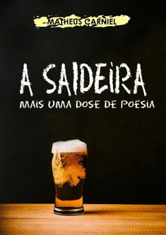 A Saideira (eBook, PDF) - Carniel, Matheus