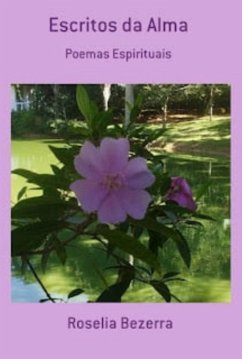 Escritos Da Alma (eBook, PDF) - Bezerra, Roselia