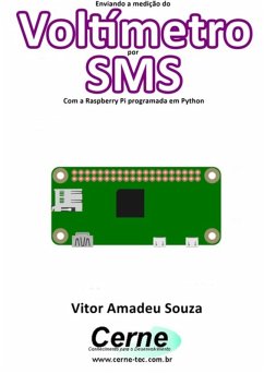 Cover Enviando A Medição Do Voltímetro Por Sms Com A Raspberry Pi Programada Em Python (eBook, PDF)