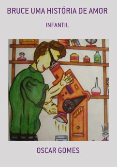 Bruce Uma História De Amor (eBook, PDF) - Gomes, Oscar