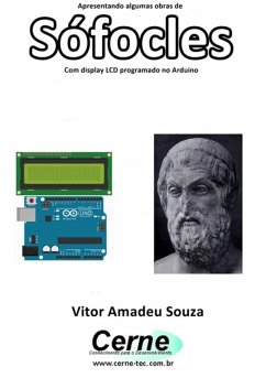 Cover Apresentando Algumas Obras De Sófocles Com Display Lcd Programado No Arduino (eBook, PDF)