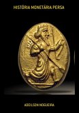 História Monetária Persa (eBook, ePUB) História Monetária Persa (eBook, ePUB)