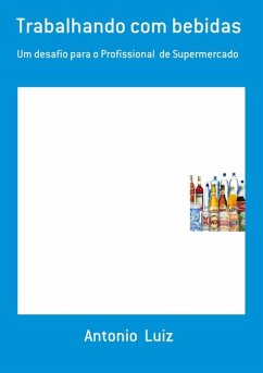 Trabalhando Com Bebidas (eBook, PDF) - Luiz, Antonio