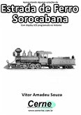 Apresentando Algumas Estações Da Estrada De Ferro Sorocabana Com Display Lcd Programado No Arduino (eBook, PDF)