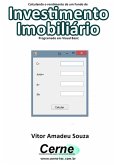 Calculando O Rendimento De Um Fundo De Investimento Imobiliário Programado Em Visual Basic (eBook, PDF)
