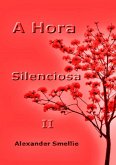A Hora Silenciosa Ii (eBook, ePUB)