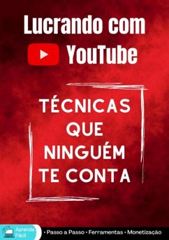 Lucrando Com Youtube (eBook, ePUB) - Dyaz, Thiago