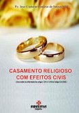 Casamento Religioso Com Efeitos Civis (eBook, PDF)