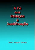 A Fé Em Relação À Justificação (eBook, ePUB)