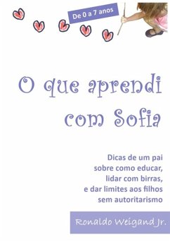 Cover De 0 A 7 Anos: O Que Aprendi Com Sofia (eBook, PDF)