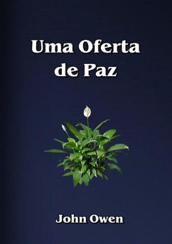 Uma Oferta De Paz (eBook, ePUB) - Dutra, Silvio