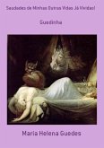 Saudades De Minhas Outras Vidas Já Vividas! (eBook, PDF)