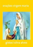 Orações Virgem Maria (eBook, ePUB)