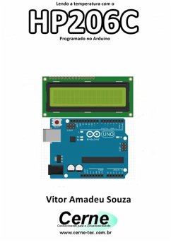 Lendo A Temperatura Com O Hp206c Programado No Arduino (eBook, PDF) - Souza, Vitor Amadeu