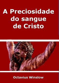 Cover A Preciosidade Do Sangue De Cristo (eBook, ePUB)