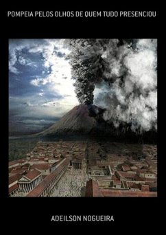Cover Pompeia Pelos Olhos De Quem Tudo Presenciou (eBook, ePUB)