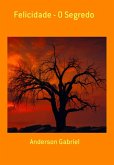 Felicidade - O Segredo (eBook, ePUB)