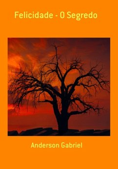 Cover Felicidade - O Segredo (eBook, ePUB)