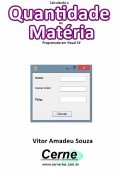 Calculando A Quantidade De Matéria Programado Em Visual C# (eBook, PDF) - Souza, Vitor Amadeu