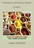 Técnicas De Temperos Na Cozinha (eBook, ePUB) Técnicas De Temperos Na Cozinha (eBook, ePUB)