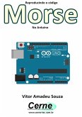 Reproduzindo O Código Morse No Arduino (eBook, PDF)