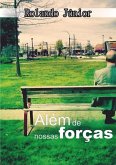 Além De Nossas Forças (eBook, PDF)