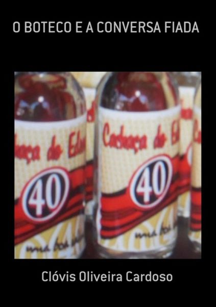 O Boteco E A Conversa Fiada (eBook, PDF) O Boteco E A Conversa Fiada (eBook, PDF)