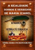 A Realidade Sonhos E Segredos De Maria Izabel (eBook, PDF)